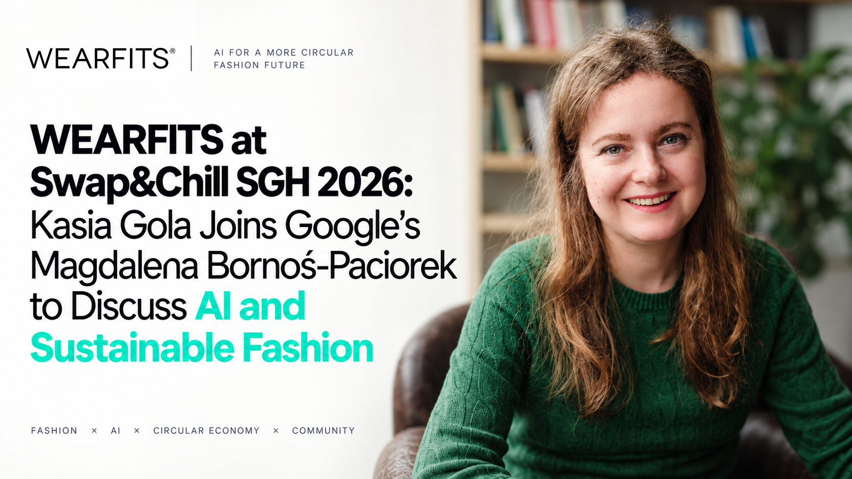 Kasia Gola of WEARFITS at Swap&Chill SGH 2026, discussing AI and sustainable fashion with Google’s Magdalena Bornoś-Paciorek.